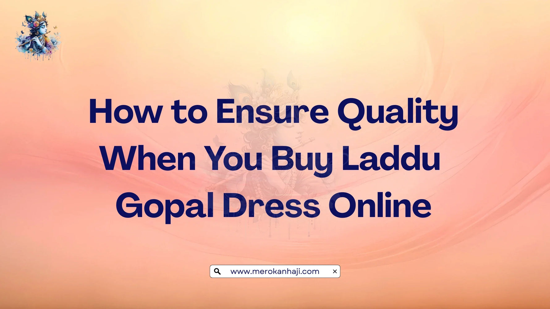 How to Ensure Quality When You Buy Laddu Gopal Dress Online