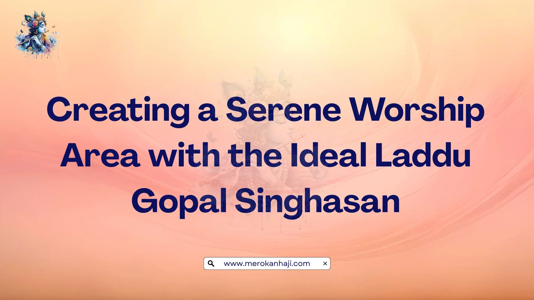Creating a Serene Worship Area with the Ideal Laddu Gopal Singhasan