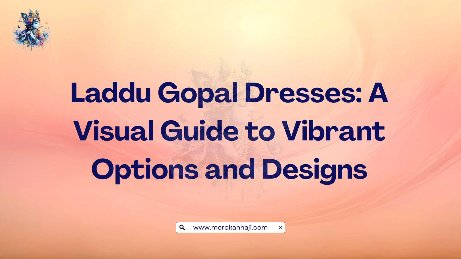 Laddu Gopal Dresses: A Visual Guide to Vibrant Options and Designs