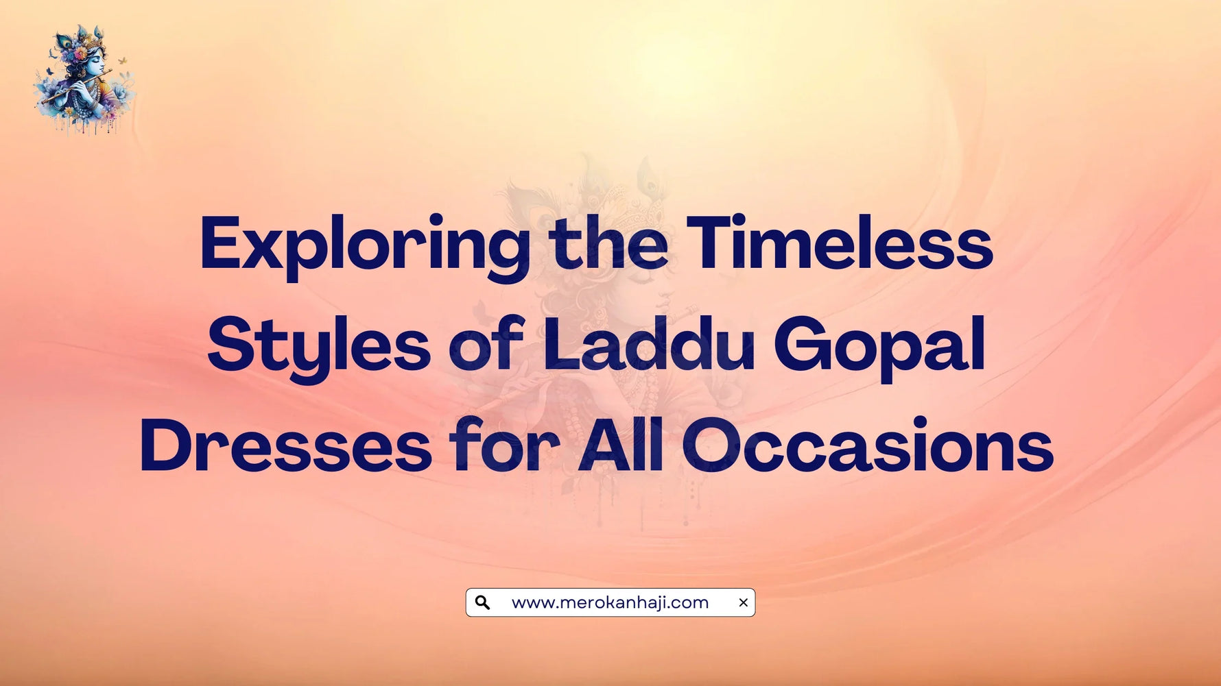 Exploring the Timeless Styles of Laddu Gopal Dresses for All Occasions