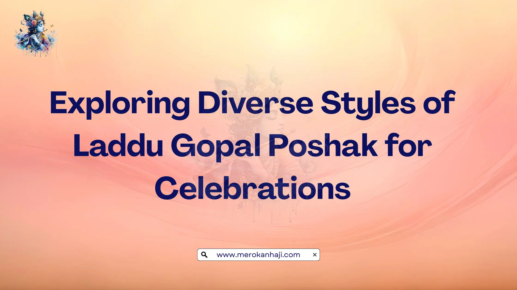 Exploring Diverse Styles of Laddu Gopal Poshak for Celebrations