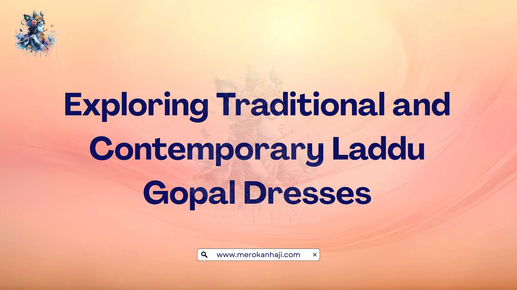 Exploring Traditional and Contemporary Laddu Gopal Dresses