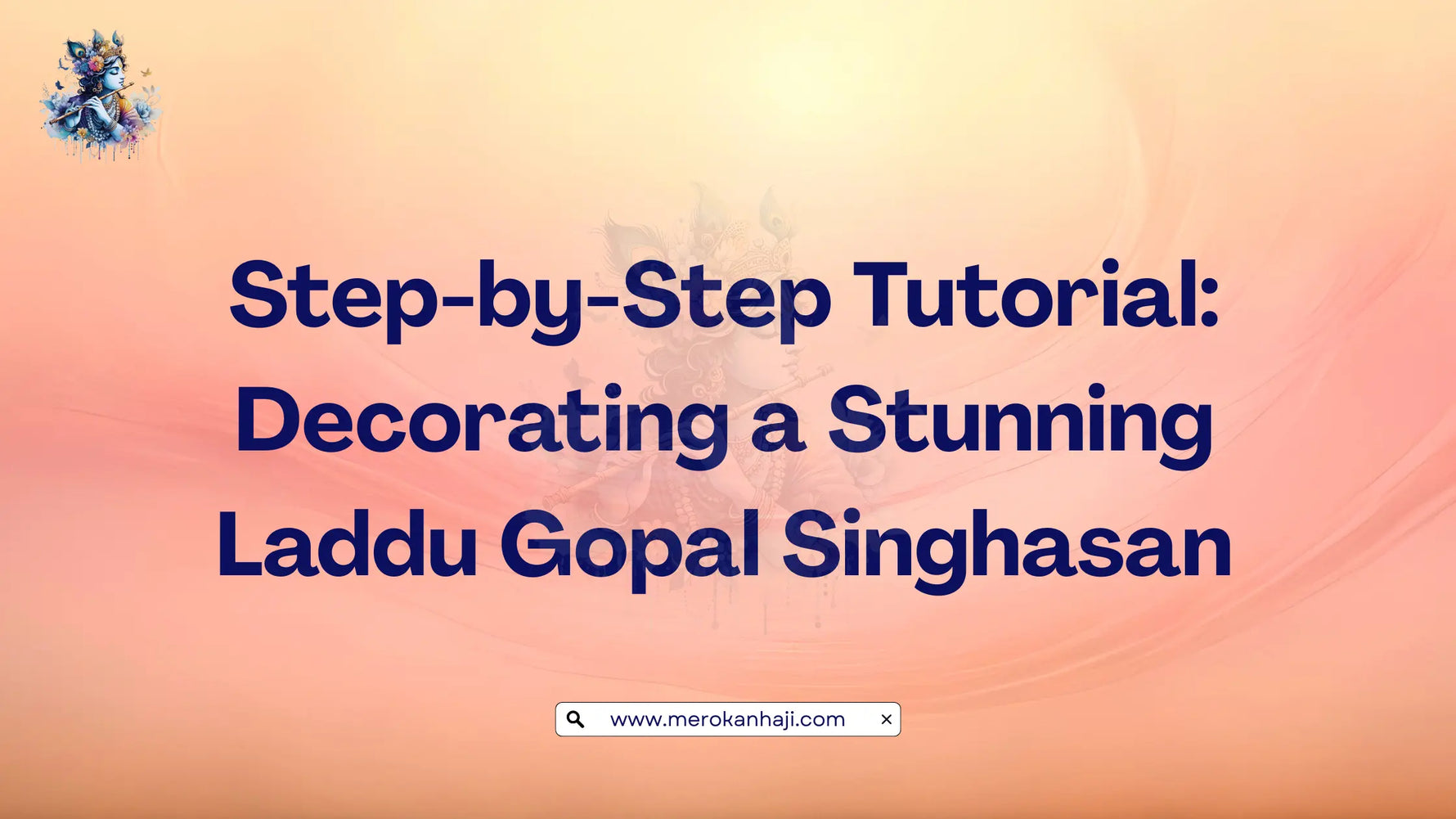 Step-by-Step Tutorial Decorating a Stunning Laddu Gopal Singhasan