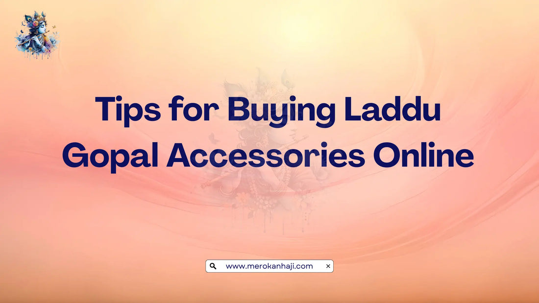 Tips for Buying Laddu Gopal Accessories Online