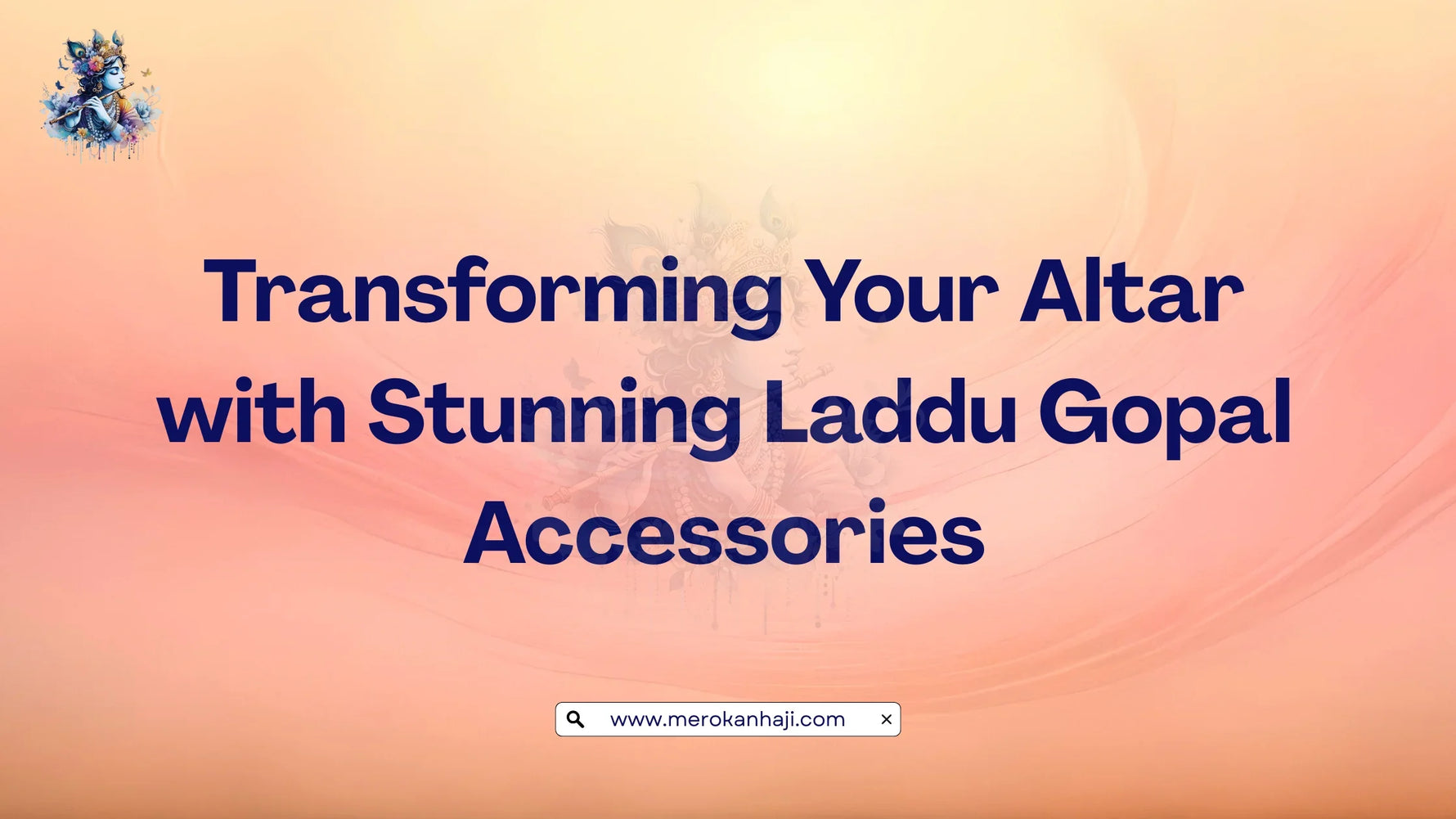 Transforming Your Altar with Stunning Laddu Gopal Accessories