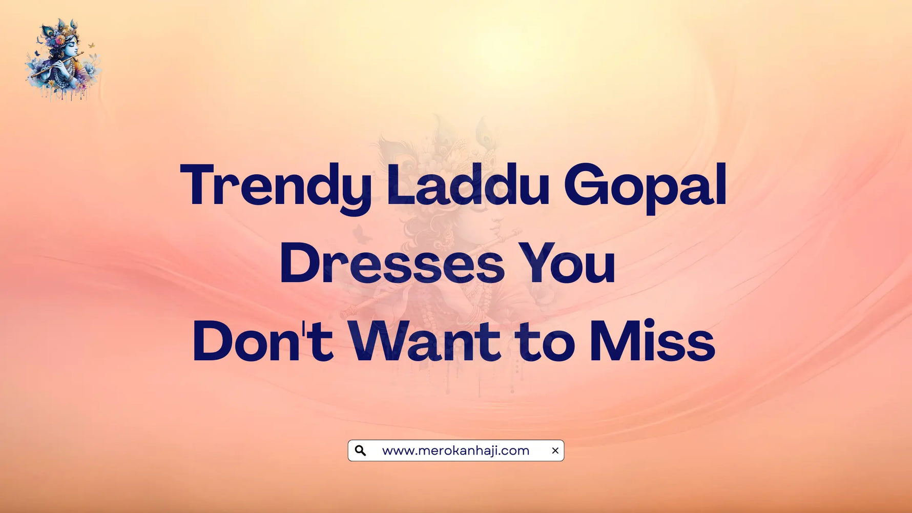 Trendy Laddu Gopal Dresses You Don't Want to Miss