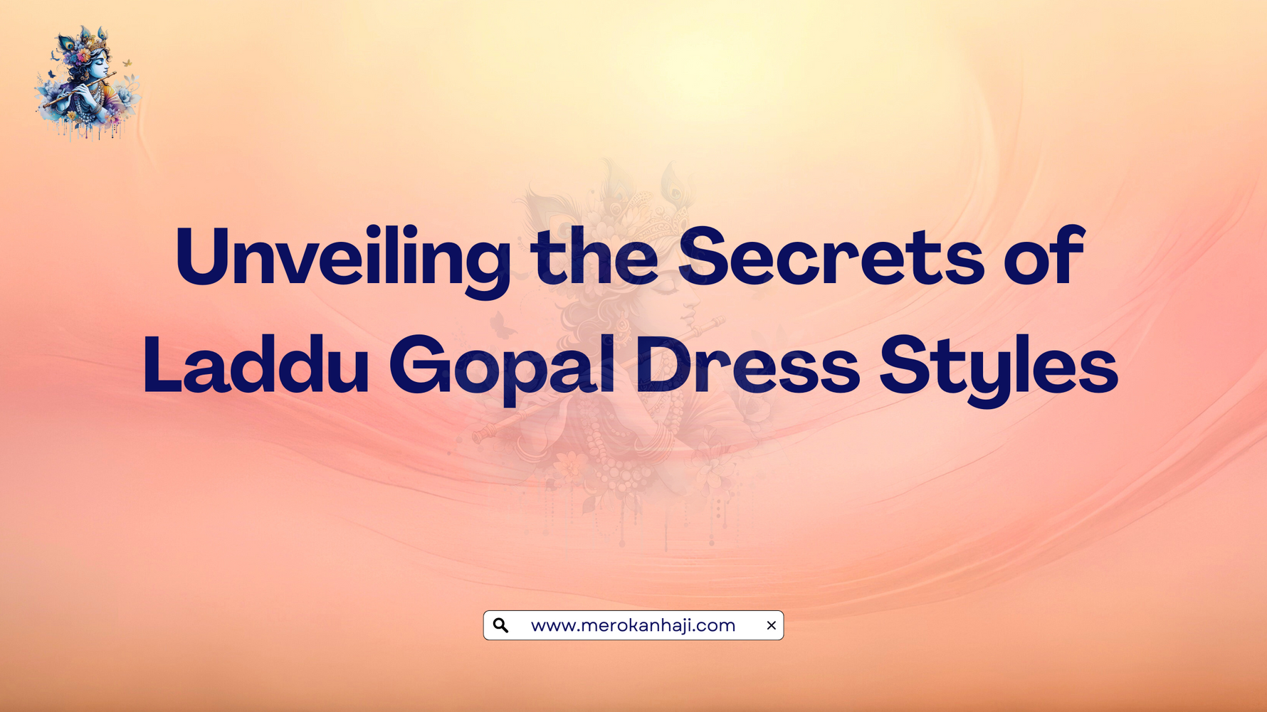 Unveiling the Secrets of Laddu Gopal Dress Styles