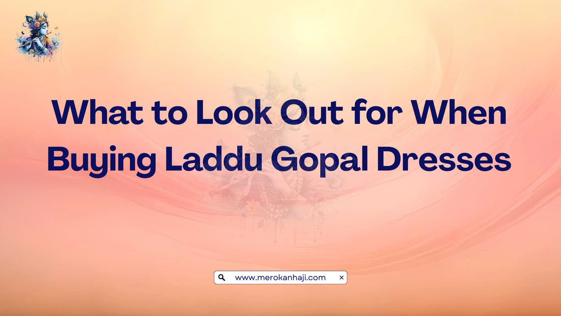 What to Look Out for When Buying Laddu Gopal Dresses
