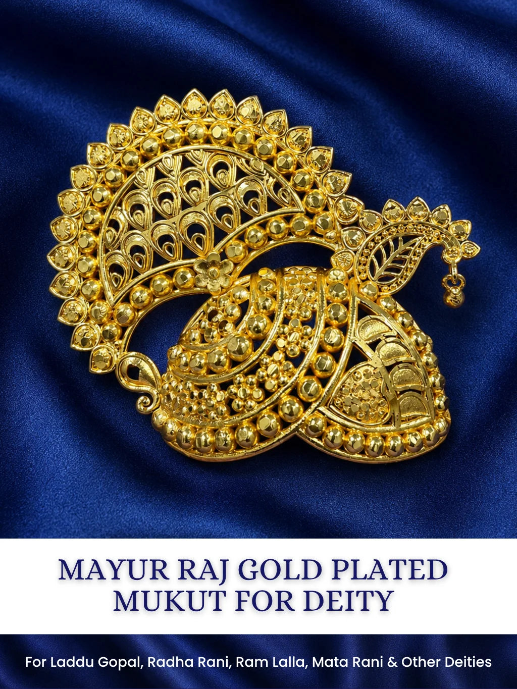 Adorn your deity with the Mayur Raj Gold Plated Mukut, featuring an elegant peacock-inspired design for royal and beautiful divine shringar.